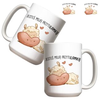 Kubek duży (440 ml) - Jesteś moją przytulamką