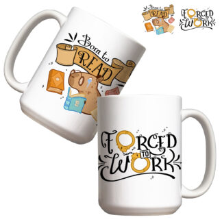 Kubek duży (440 ml) - Born to Read, Forced to Work