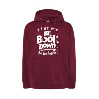 Bluza - I put my book down to be here (burgundowa)